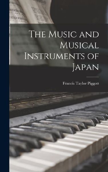 The Music and Musical Instruments of Japan