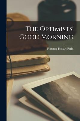The Optimists Good Morning