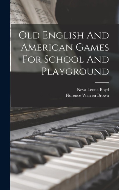 Old English And American Games For School And Playground