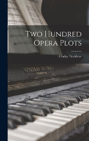 Two Hundred Opera Plots