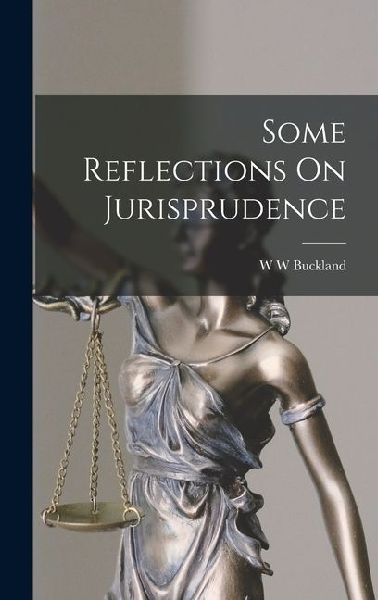 Some Reflections On Jurisprudence