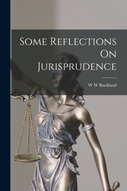 Some Reflections On Jurisprudence