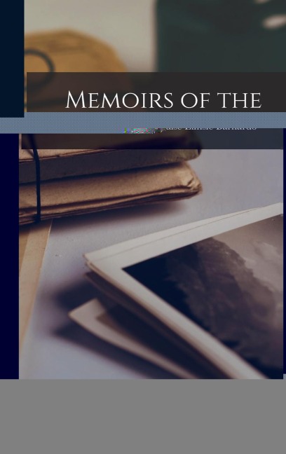 Memoirs of the Late Dr. Barnardo