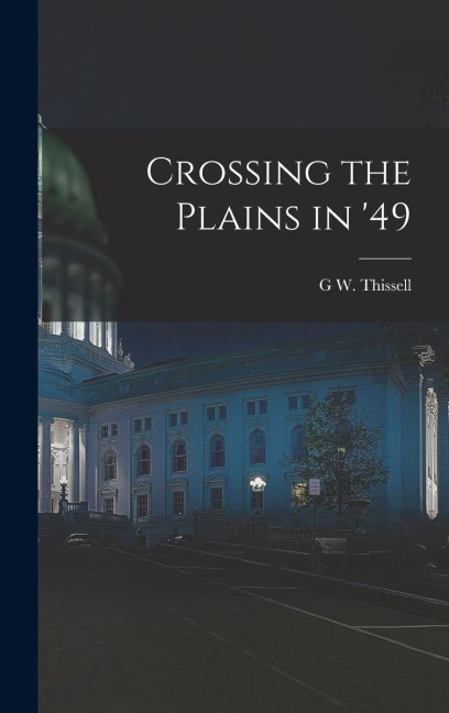Crossing the Plains in 49