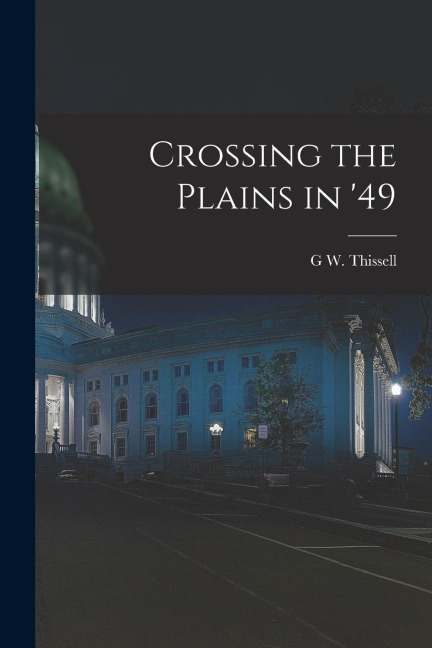 Crossing the Plains in 49