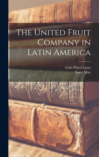 The United Fruit Company in Latin America
