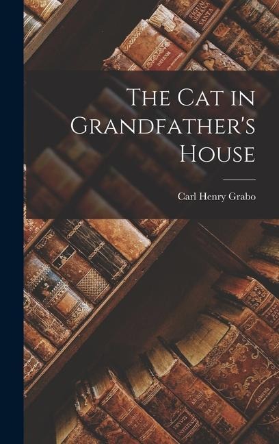 The Cat in Grandfathers House