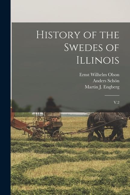 History of the Swedes of Illinois: V.2