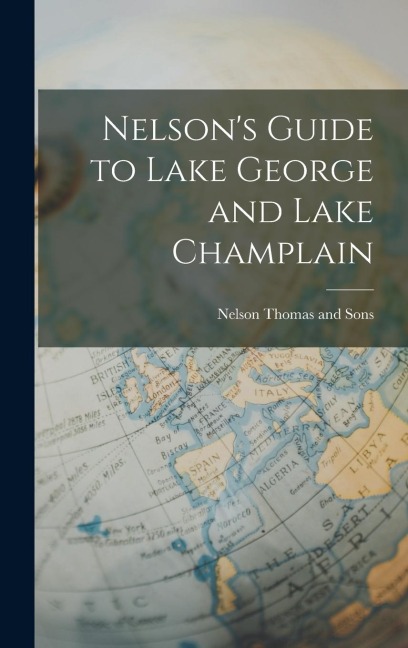 Nelsons Guide to Lake George and Lake Champlain