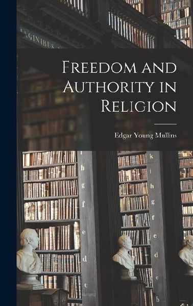 Freedom and Authority in Religion