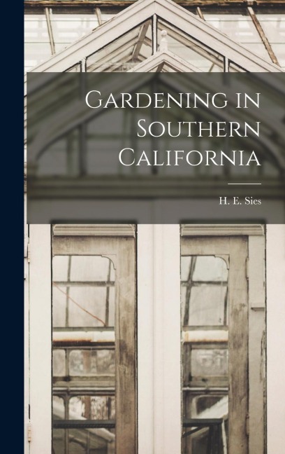 Gardening in Southern California