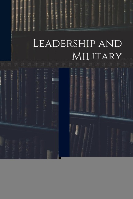 Leadership and Military Training