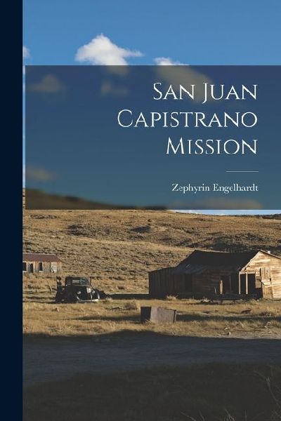 San Juan Capistrano Mission