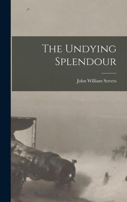 The Undying Splendour