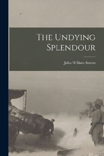 The Undying Splendour