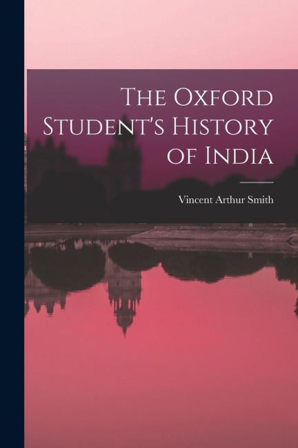 The Oxford Students History of India