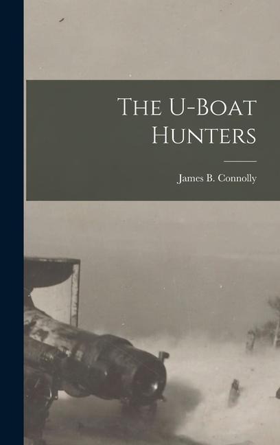 The U-boat Hunters
