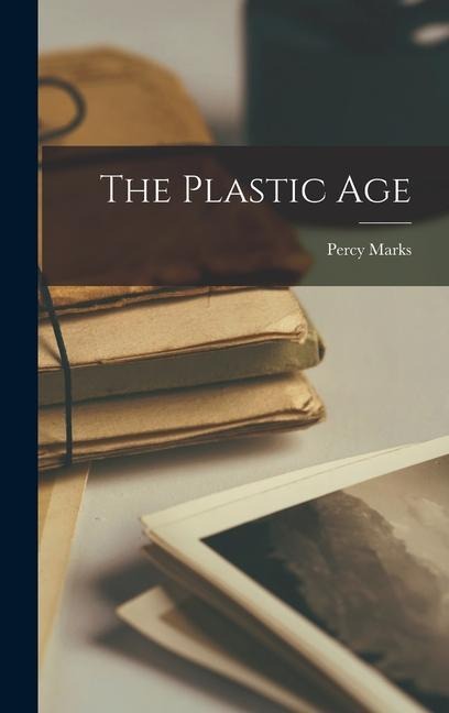 The Plastic Age