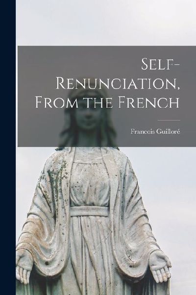 Self-Renunciation, From the French