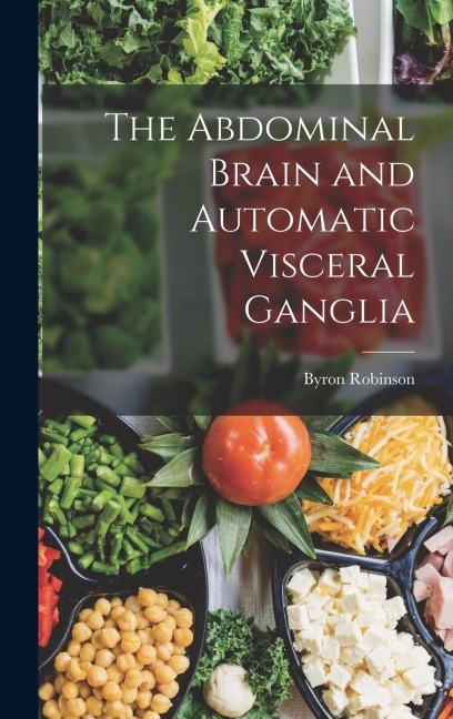 The Abdominal Brain and Automatic Visceral Ganglia