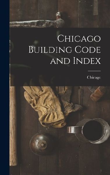 Chicago Building Code and Index
