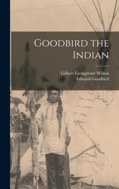 Goodbird the Indian