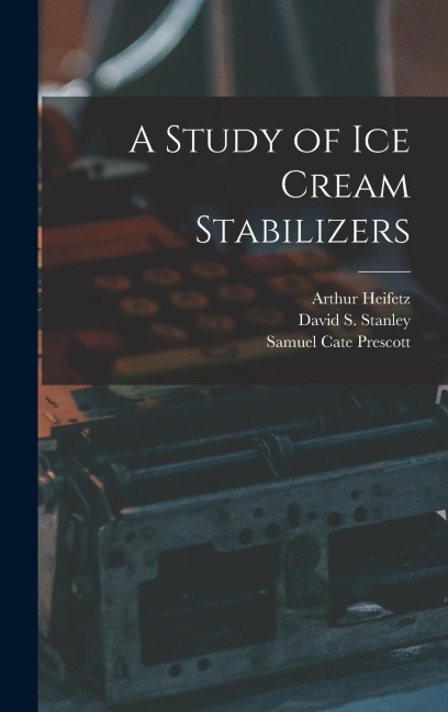 A Study of ice Cream Stabilizers