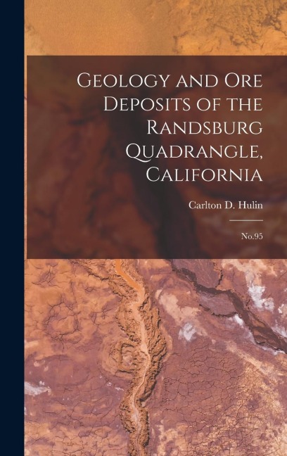 Geology and ore Deposits of the Randsburg Quadrangle, California: No.95