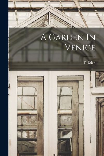 A Garden In Venice