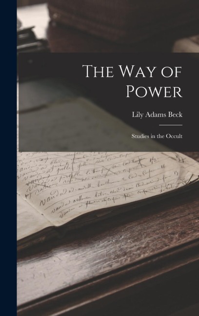 The Way of Power: Studies in the Occult