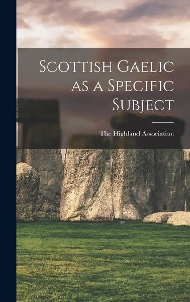Scottish Gaelic as a Specific Subject