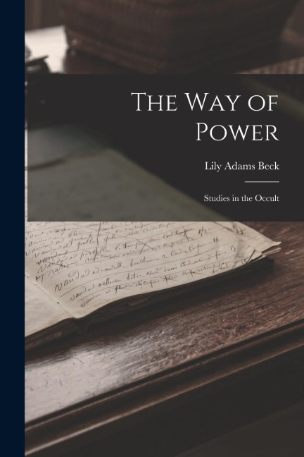 The Way of Power: Studies in the Occult