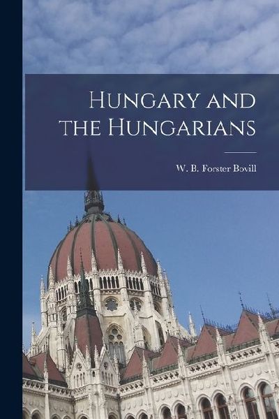 Hungary and the Hungarians