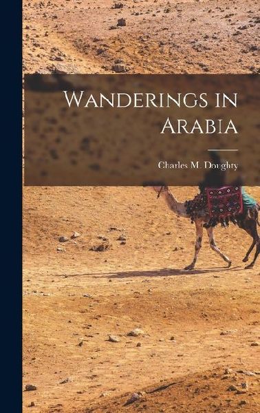 Wanderings in Arabia