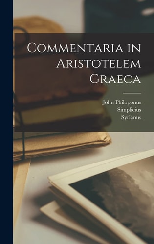 Commentaria in Aristotelem Graeca