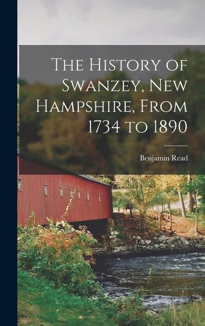 The History of Swanzey, New Hampshire, From 1734 to 1890