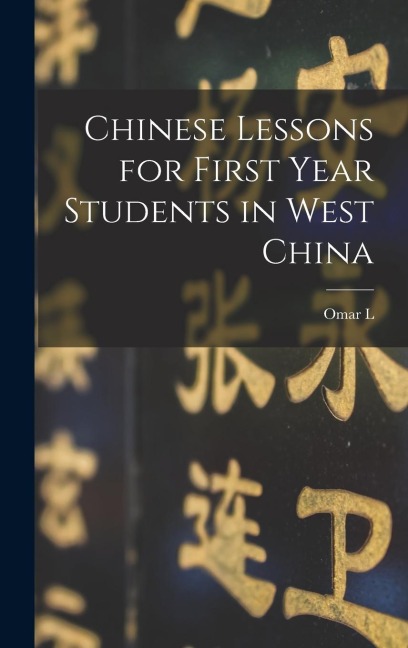 Chinese Lessons for First Year Students in West China