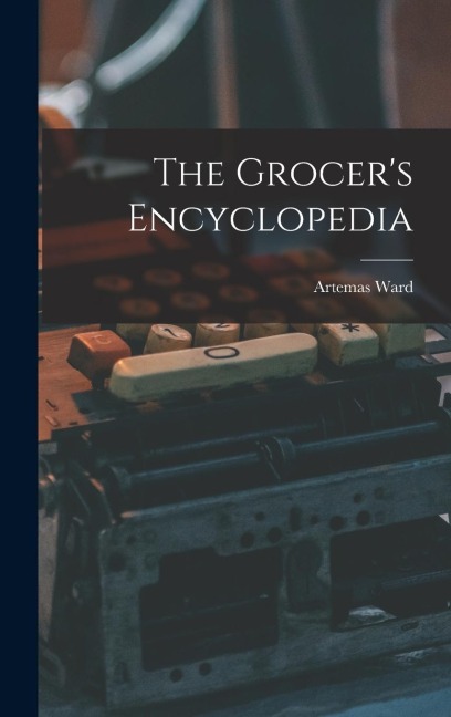 The Grocers Encyclopedia