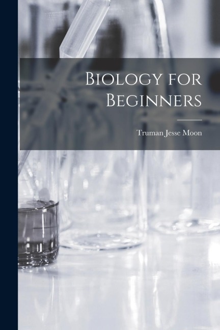 Biology for Beginners