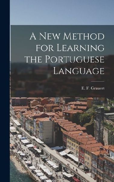 A New Method for Learning the Portuguese Language