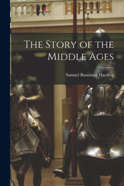 The Story of the Middle Ages
