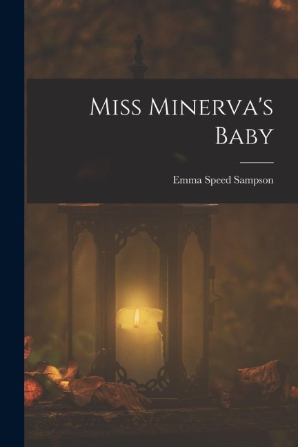 Miss Minervas Baby