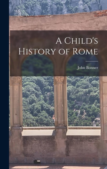 A Childs History of Rome