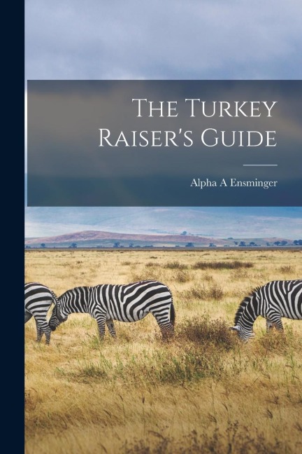 The Turkey Raisers Guide