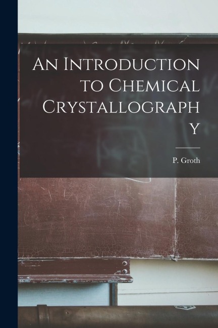 An Introduction to Chemical Crystallography