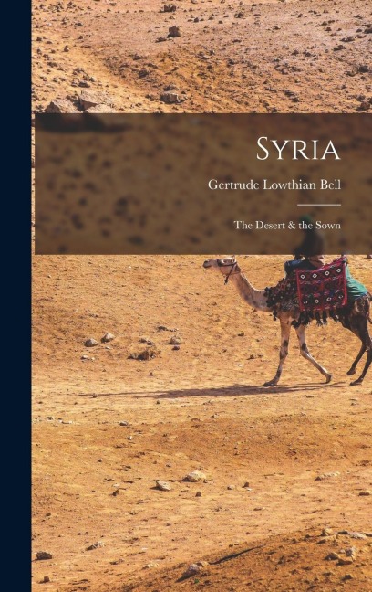 Syria: The Desert & the Sown