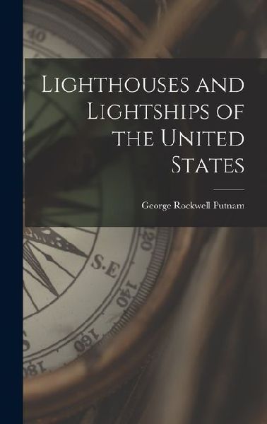 Lighthouses and Lightships of the United States