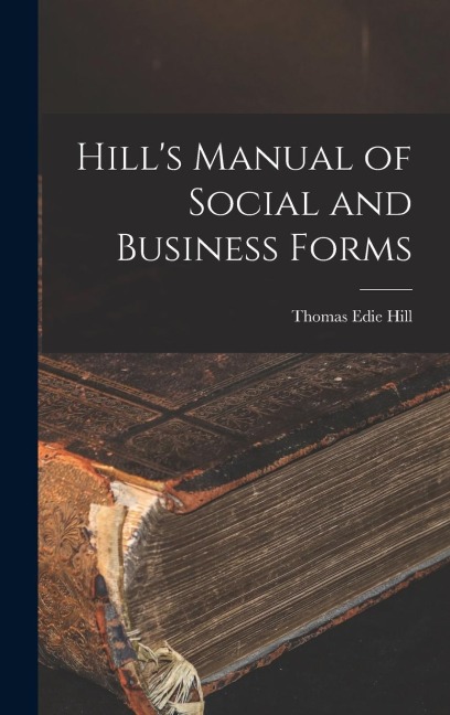 Hills Manual of Social and Business Forms