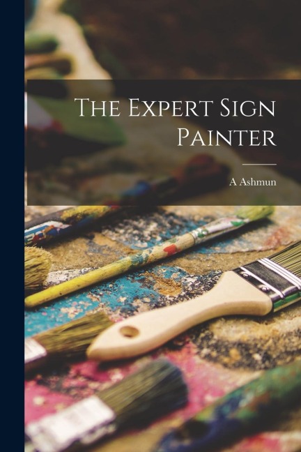 The Expert Sign Painter
