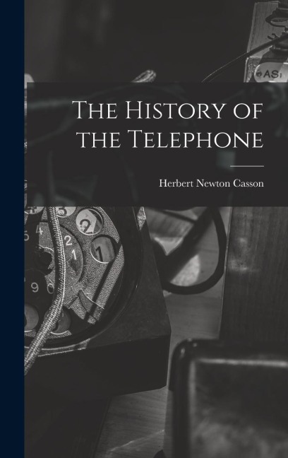 The History of the Telephone